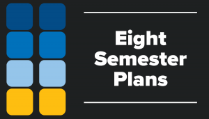 Eight-Semester Plans